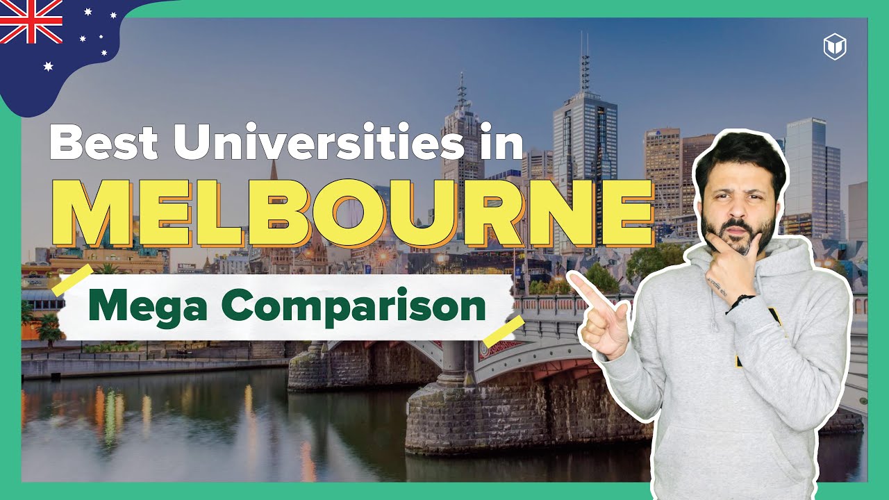 Top Universities in Melbourne - Which one to choose? | UniMelb | RMIT | Monash | Swinburne | Deakin