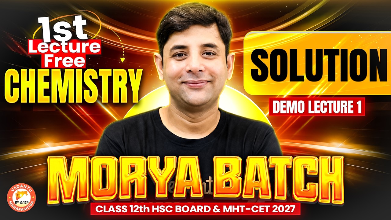 Solution Class 12 Chapter 2 | Morya Batch Class 12th 1st Lecture Free | Chemistry By Manish Sir