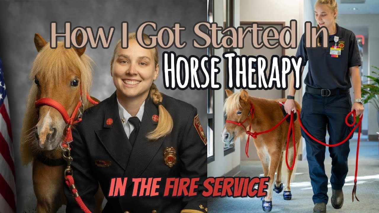 How I Got Started in Horse Therapy in the Fire Service