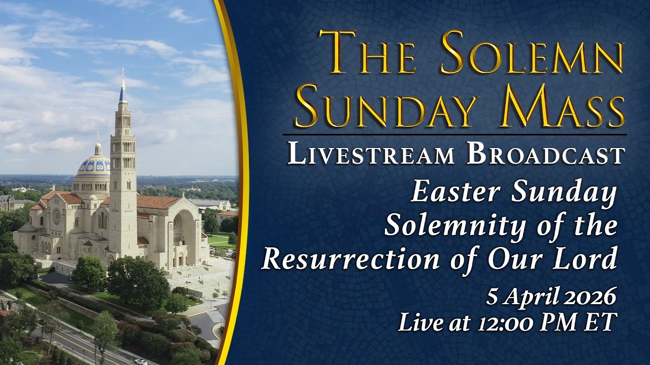 Easter Sunday Solemnity of the Resurrection of the Lord &ndash; April 5, 2026