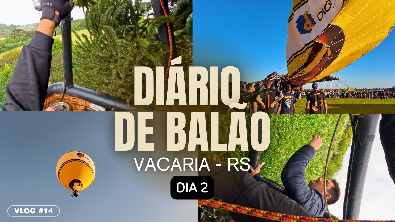 ENTRE VENTOS E SUSTOS EM VACARIA-RS - 14º Diário de Balão
