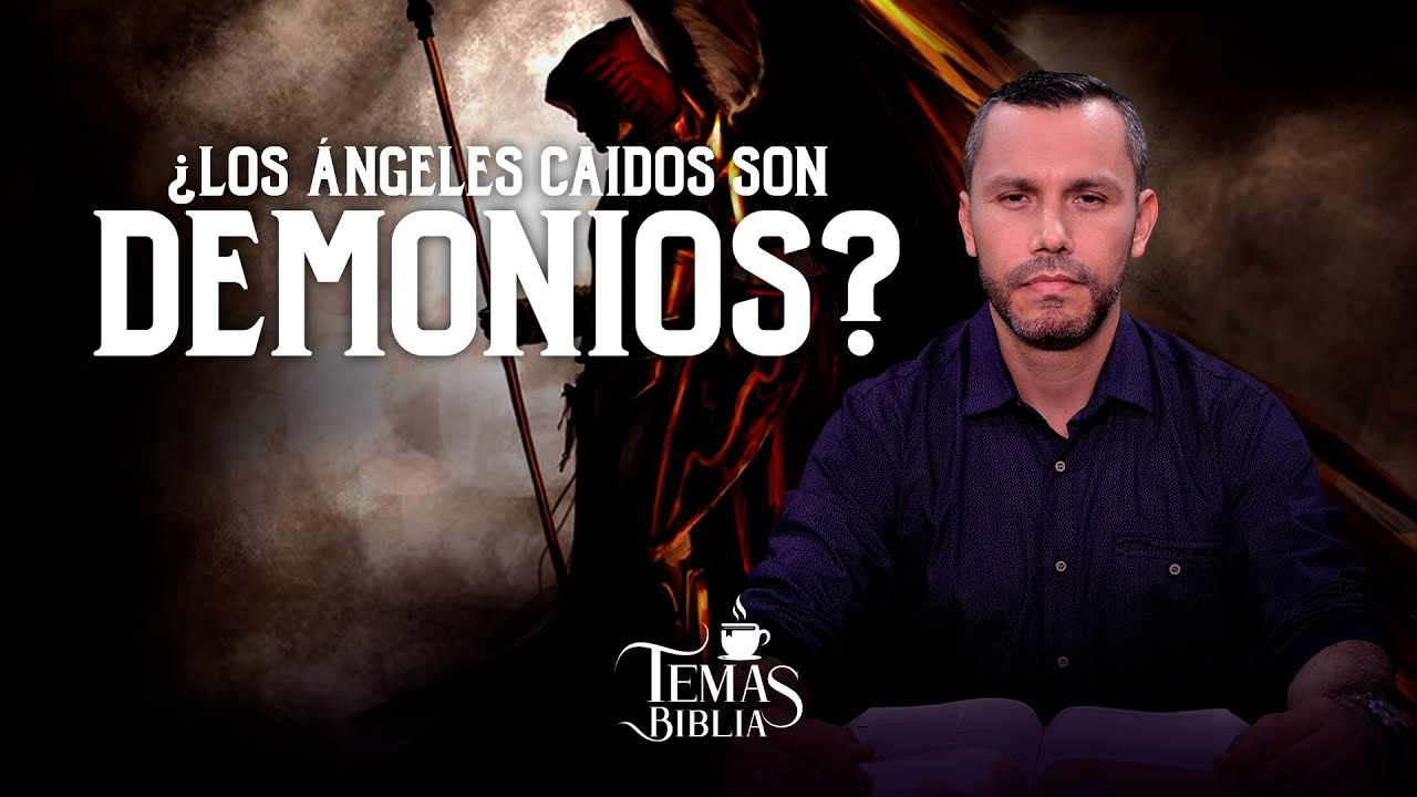 🔴 † La Teoría Que Dice Que Los Ángeles Caídos Son Demonios - Pastor Elías Espinosa | Temas Biblia