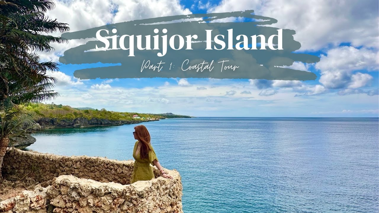 SIQUIJOR 2024:  Coastal Tour (part 1) | Tricia Luna