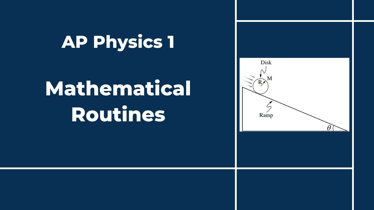 New AP Physics 1 FRQ Type: Mathematical Routines (MR)