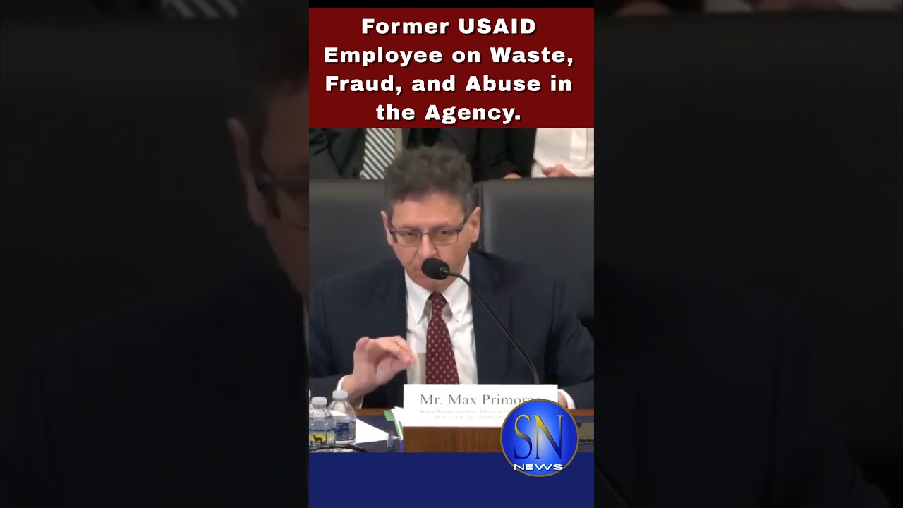 Former USAID Employee on Waste, Fraud, and Abuse in the Agency