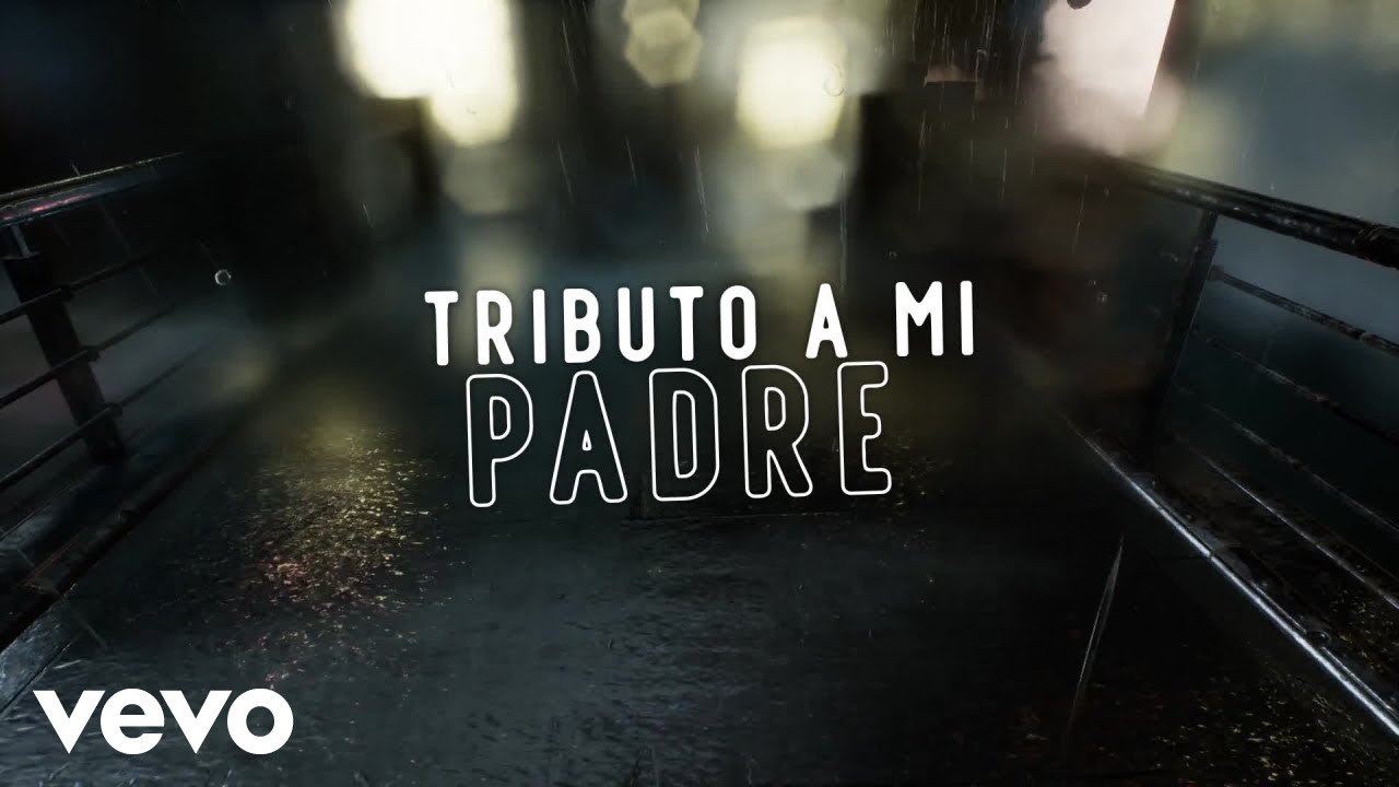 Camilo Blanes - Tributo A Mi Padre (Lyric Video)