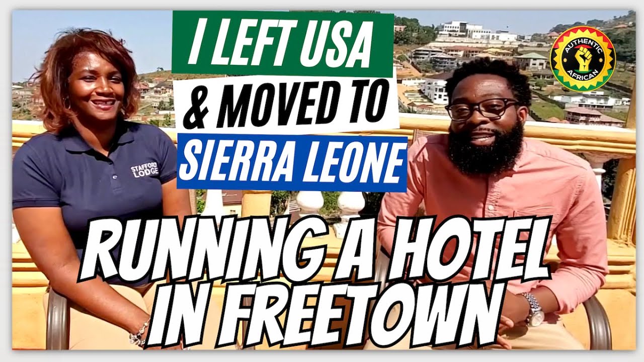 Why I left America to Run a Hotel in Africa | Stafford Lodge Sierra Leone | Authentic African