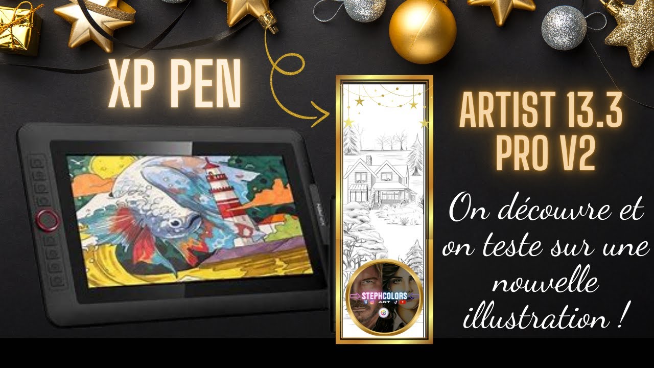 XP PEN Artist Pro 13.3 V2 : On découvre et on dessine ! @XPPen