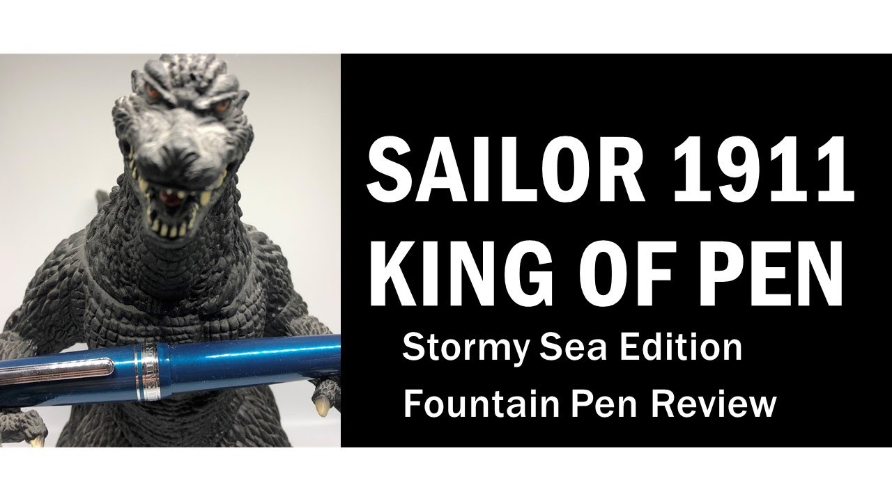 Sailor 1911 King of Pen Stormy Sea Fountain Pen Review
