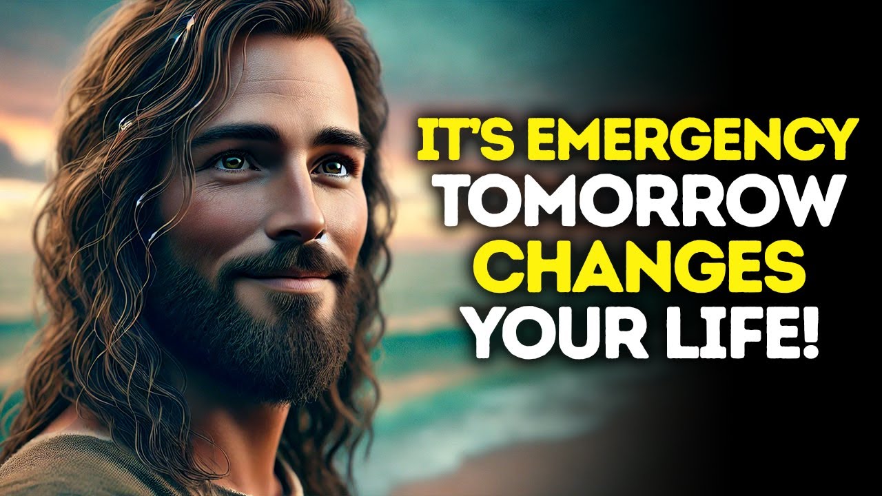 God Says: This Is URGENT My Child — Your Life CHANGES Tomorrow | God Message Today | Gods Message