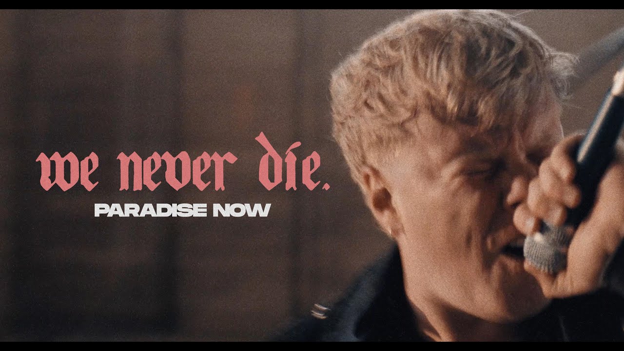 Paradise Now - We Never Die (Official Music Video)