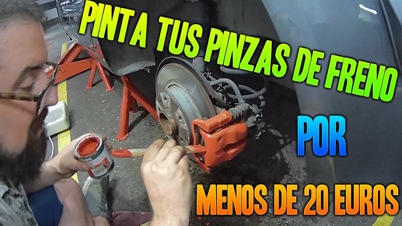 PINTA TUS PINZAS DE FRENO DEL COCHE POR MENOS DE 20 EUROS😲 2020