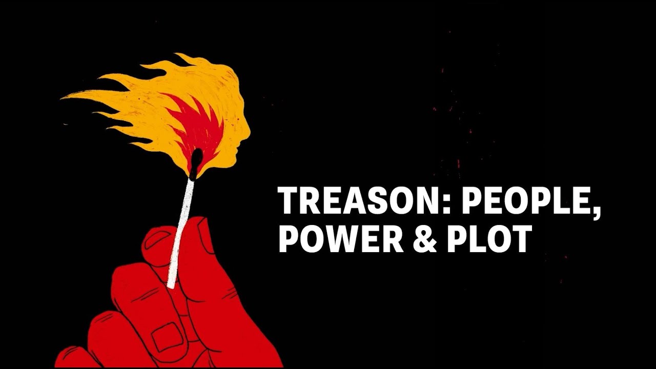 Treason: People, Power and Plot | Exhibition Tour