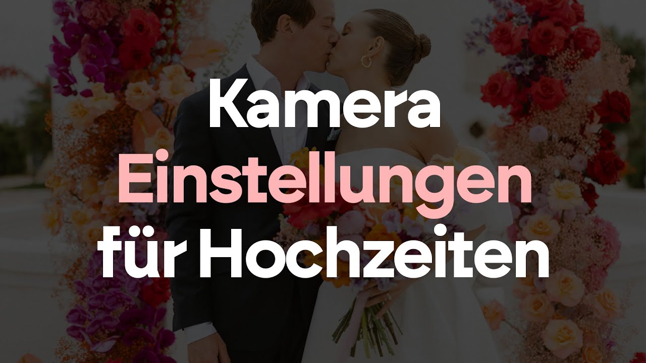 Kamera Einstellungen f&uuml;r Hochzeitsfotografie 📸 (Blende, ISO und Verschlusszeit)