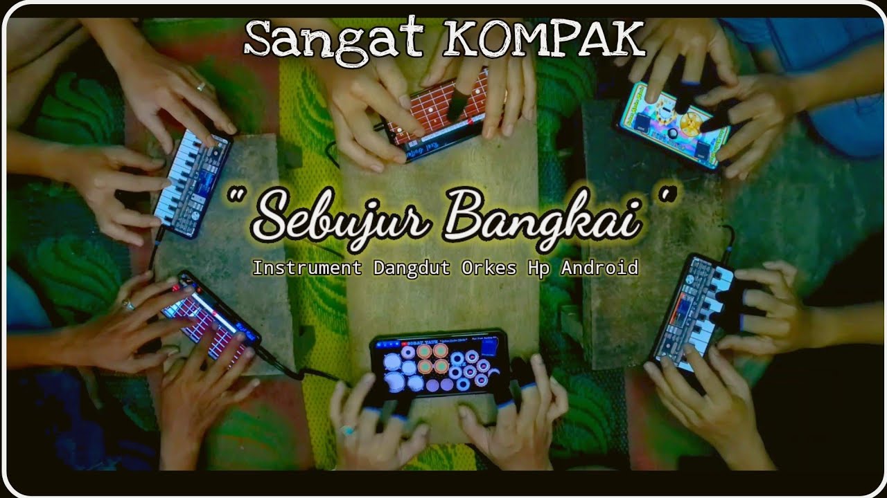 SEBUJUR BANGKAI &bull; MABAR Orkes Android FULL Personil