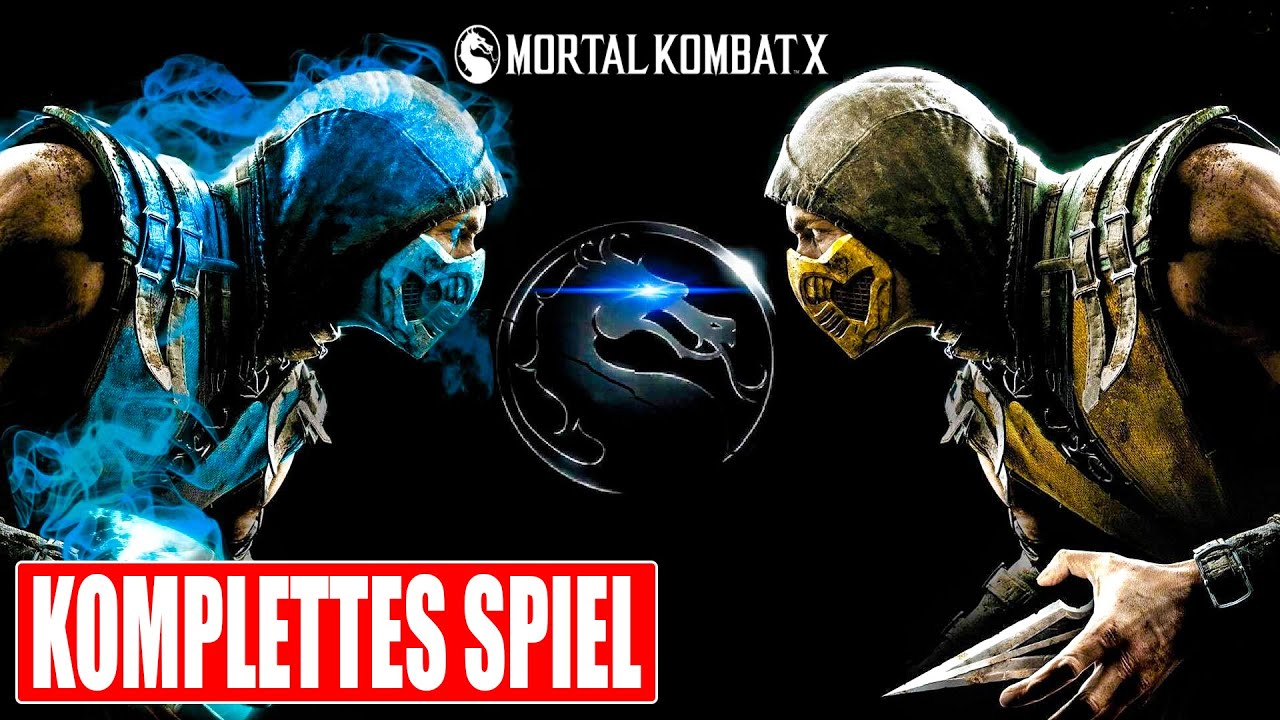MORTAL KOMBAT X Gameplay German Part 1 FULL GAME Walkthrough Deutsch ohne Kommentar