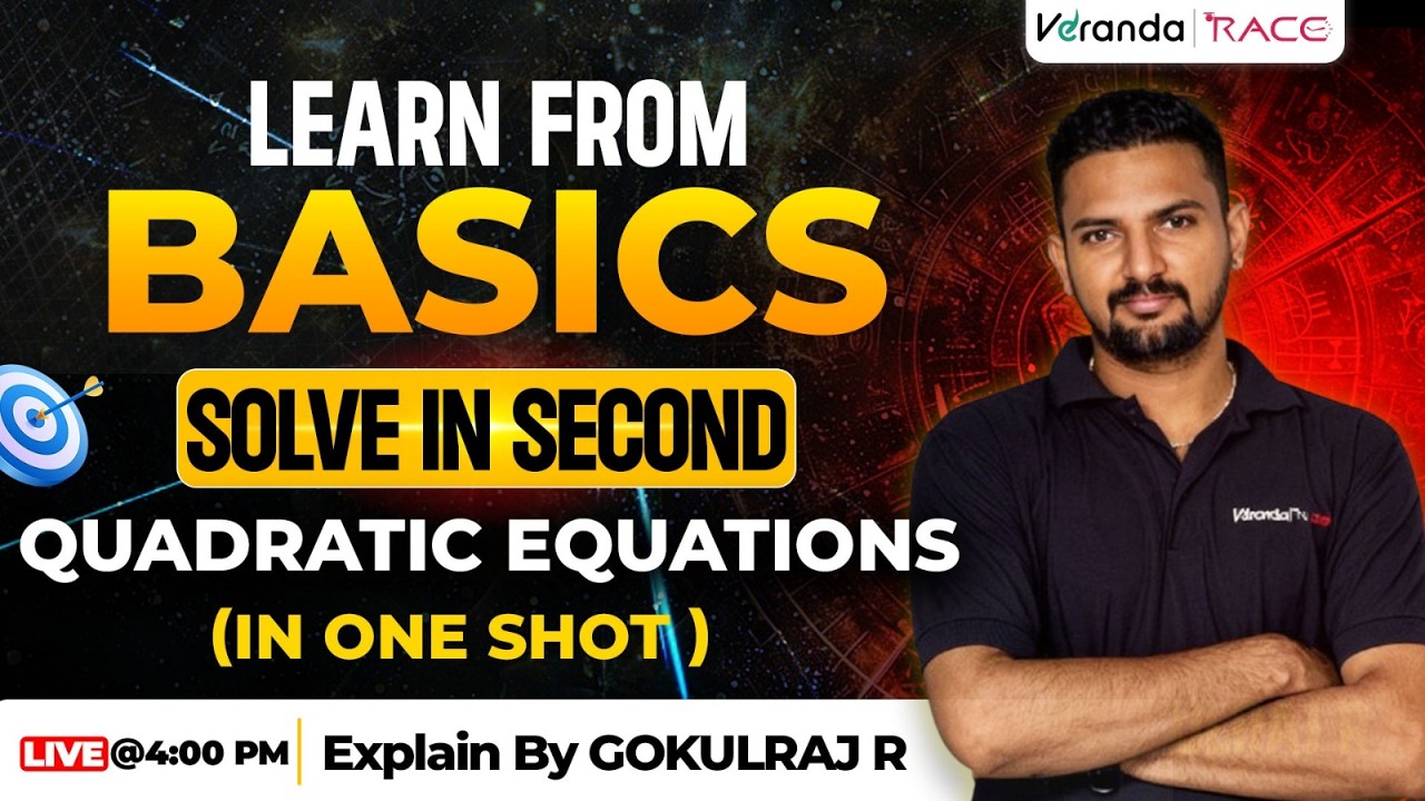 LEARN FROM BASICS | SOLVE IN SECONDS ⏱️| QUADRATIC EQUATIONS | BY GOKULRAJ R SIR