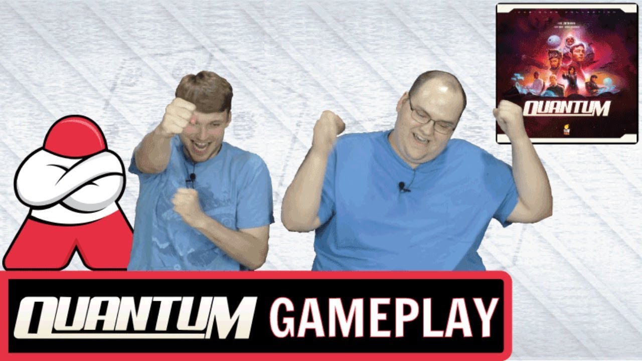 Quantum - Board Crazy Plays...