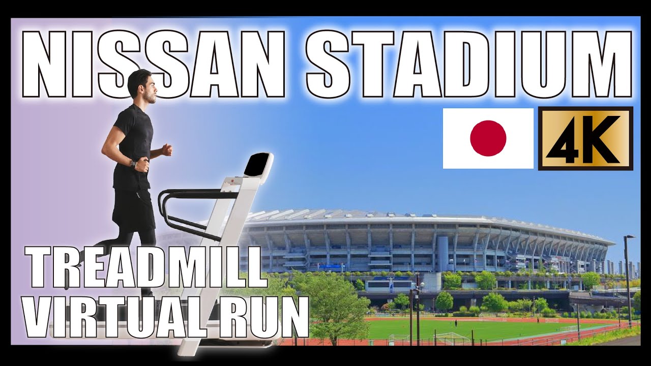 【4K CardioTreadmillVIRTUAL RUN】YOKOHAMA NISSAN STADIUM PARK JAPAN #VIRTUALRUN #cardio #treadmill