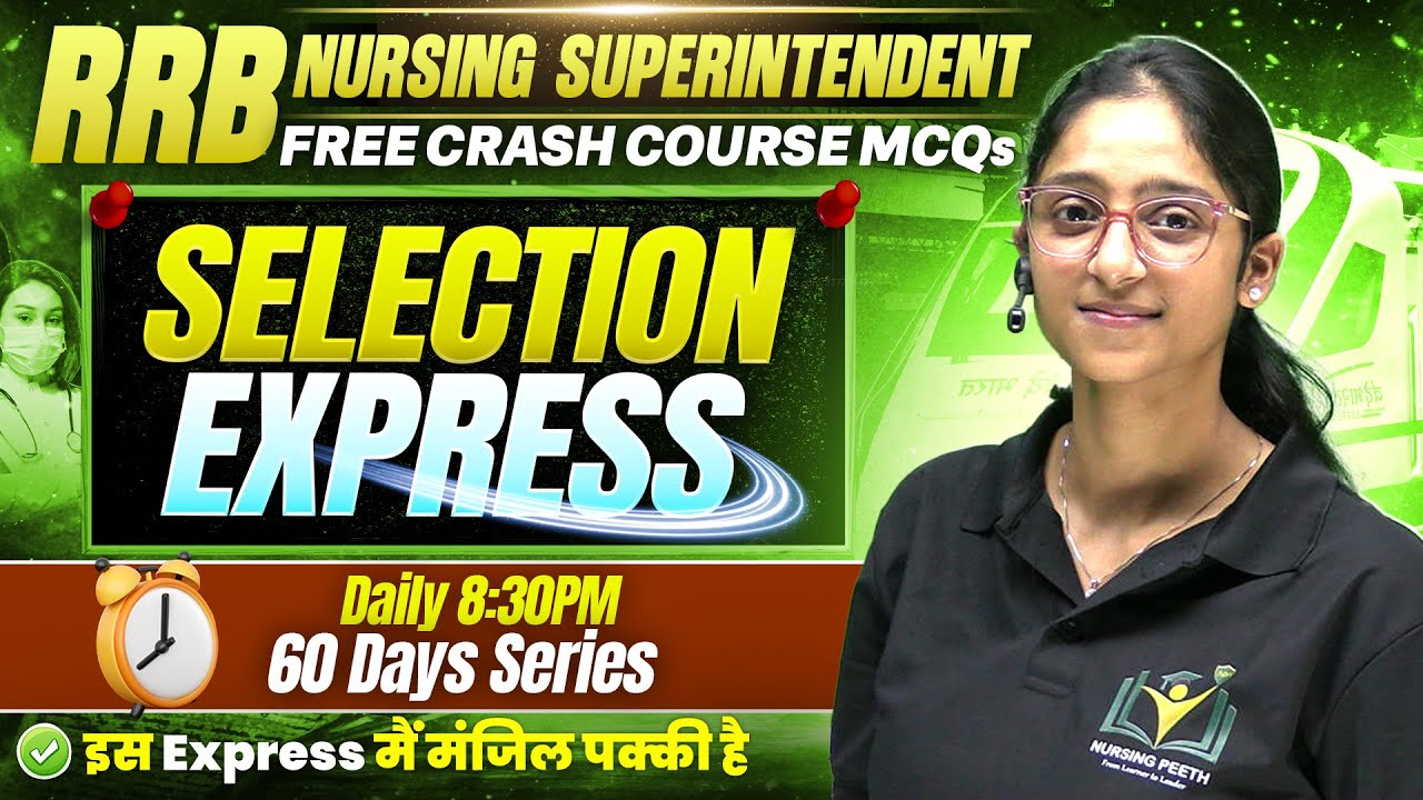 RRB Nursing Superintendent 2026 PYQs Live | Daily 8:30 PM | Srishty Ma&rsquo;am | Nursing Peeth Lucknow