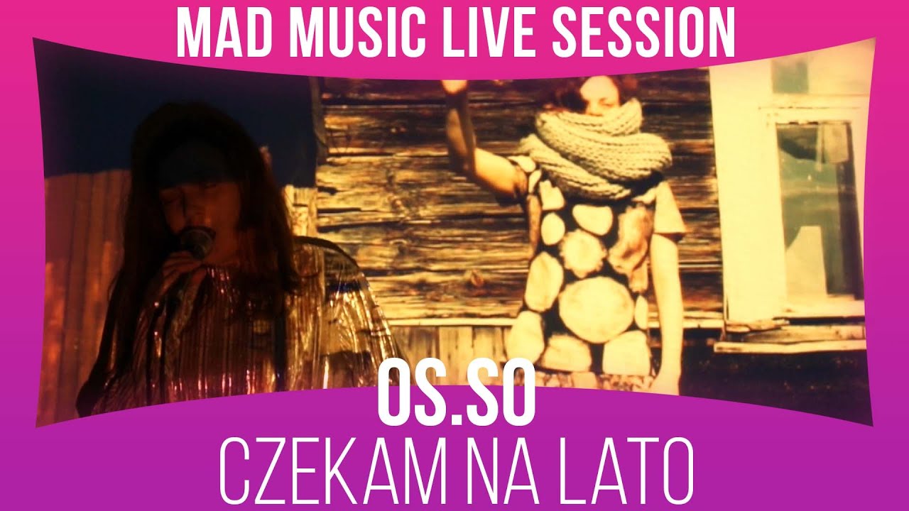 OS.SO - Czekam na lato (Mgły cover) | Mad Music Live Session