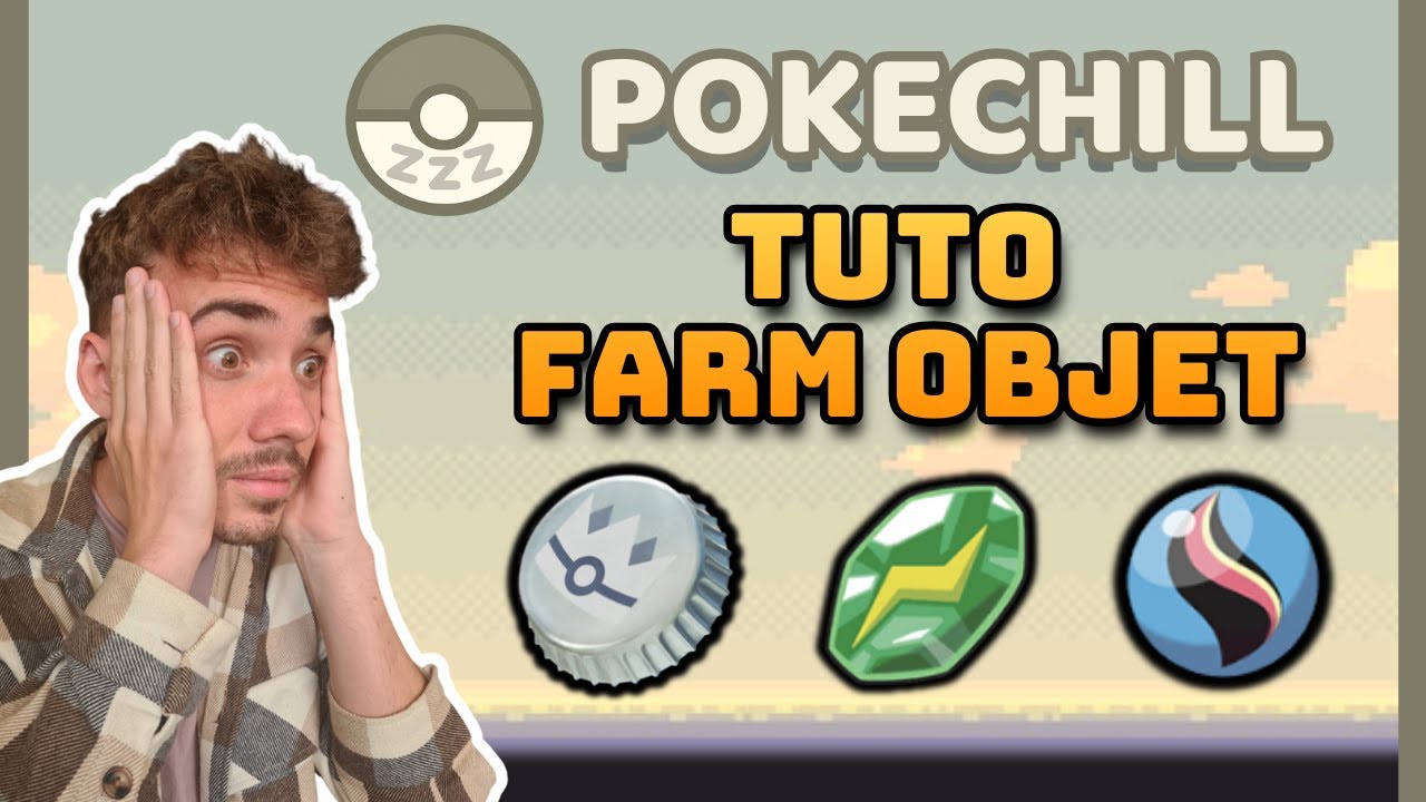 TUTO FARMER LES OBJETS SUR POKECHILL !