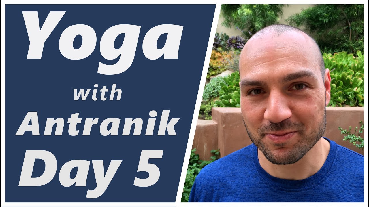 Day 5 🔄 Dynamic Rotations 🔄 - Yoga with Antranik