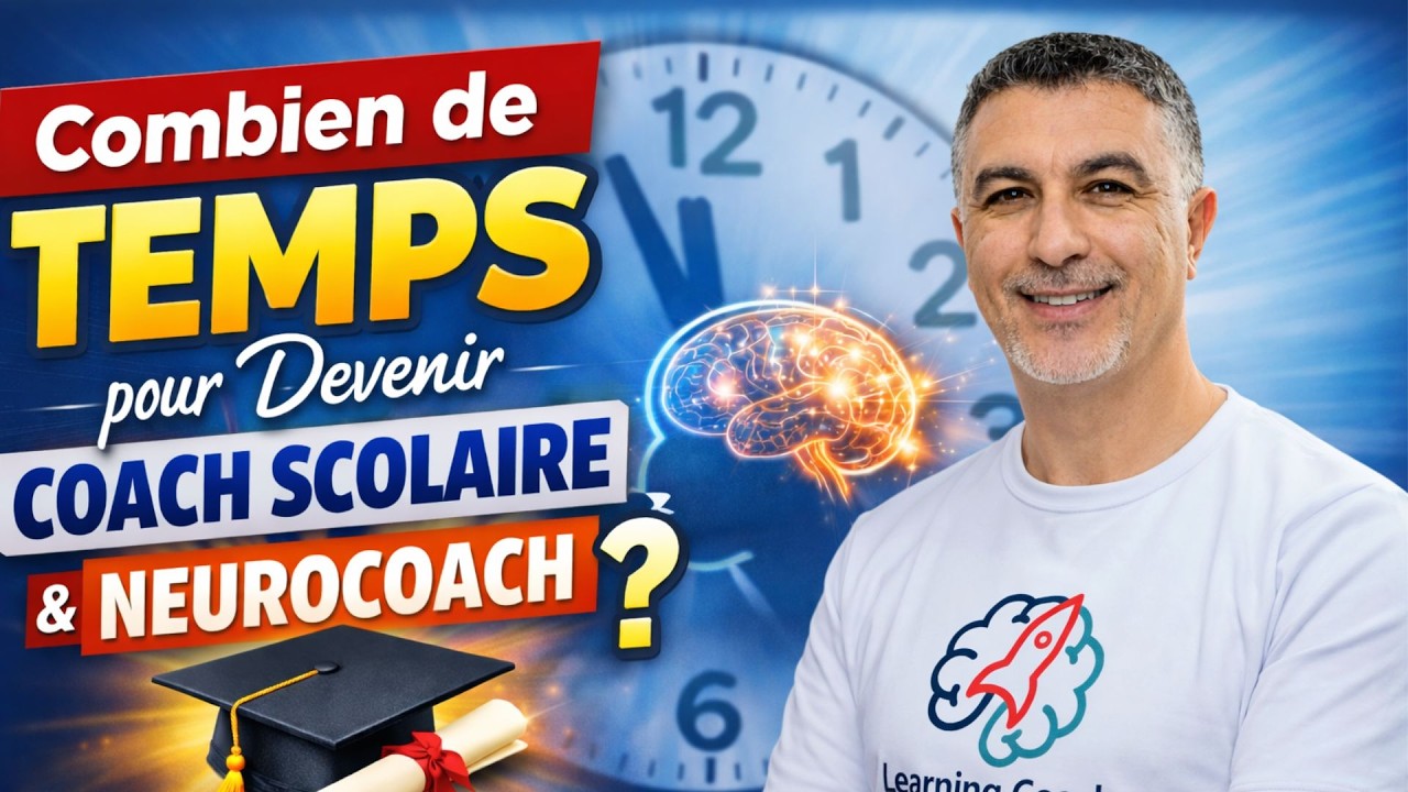 Combien de temps faut il pour devenir Coach Scolaire - Neurocoach