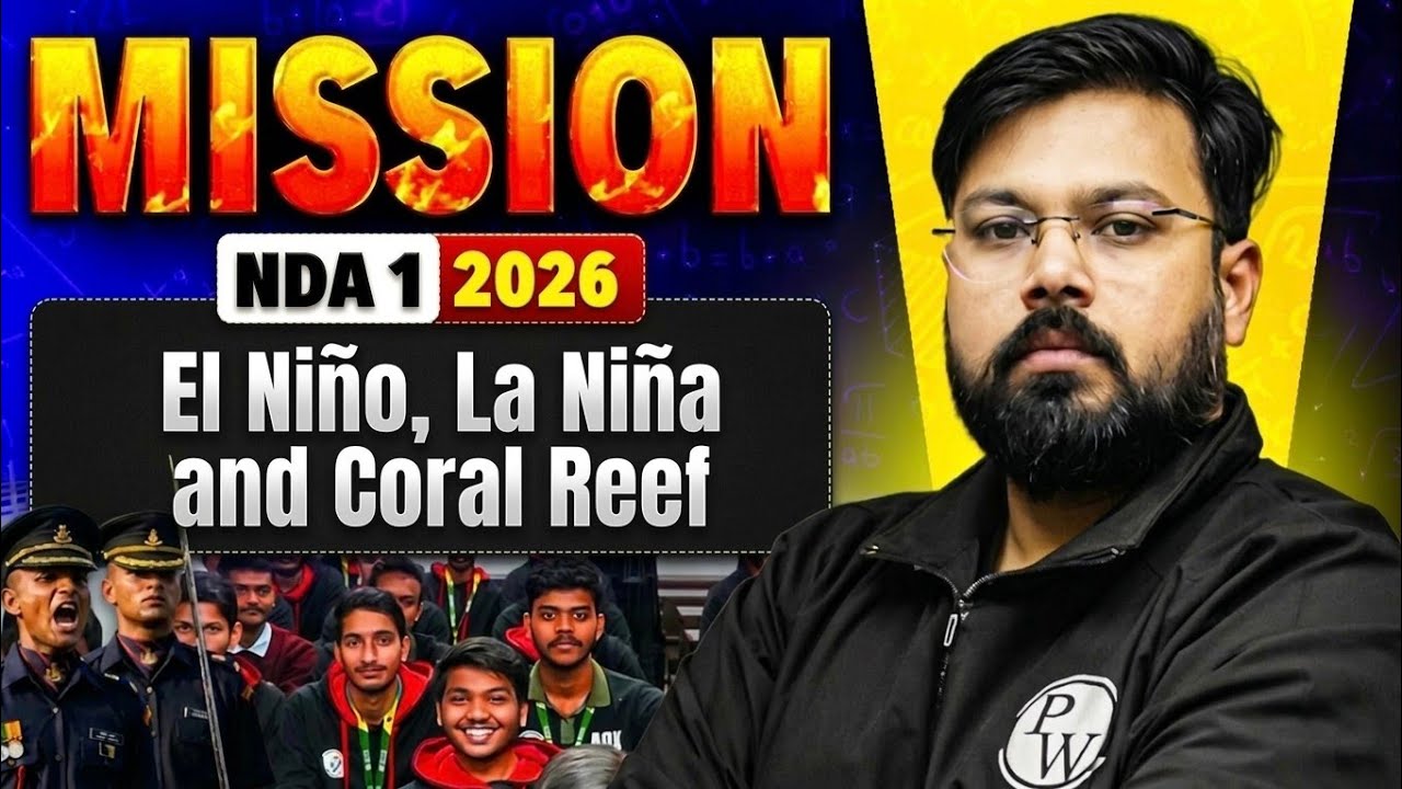 El Nino, La Nina And Coral Reef | Mission NDA 1 - 2026 | Defence Wallah Offline Academy