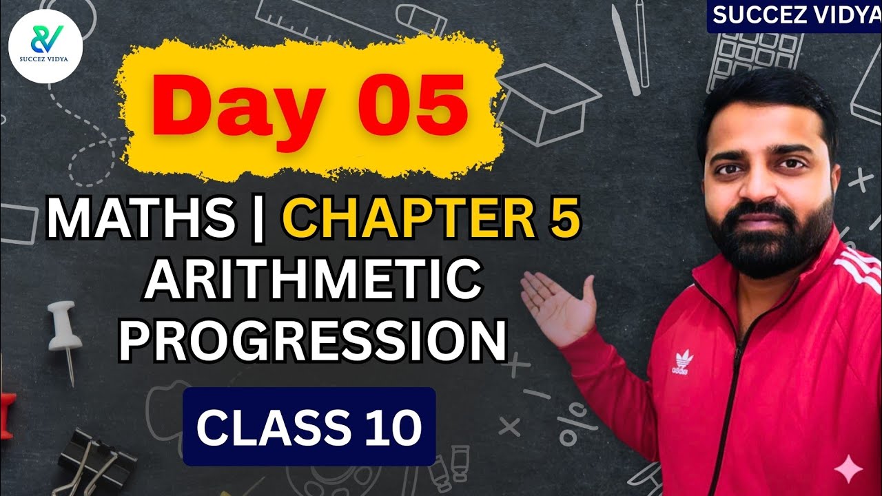 Class 10 | Chapter 05 | Maths | Arithmetic Progression | Complete Syllabus in 30 Days | Vasu Yadav 