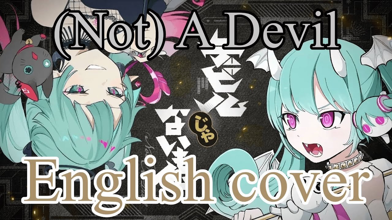 【English cover】(Not) A Devil (デビルじゃないもん) feat. SOLARIA & Eleanor Forte