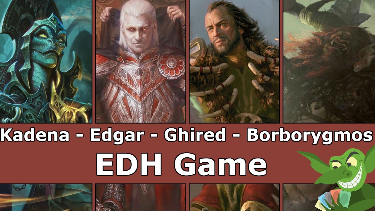 Kadena vs Edgar Markov vs Ghired vs Borborygmos EDH / CMDR game play for Magic: The Gathering