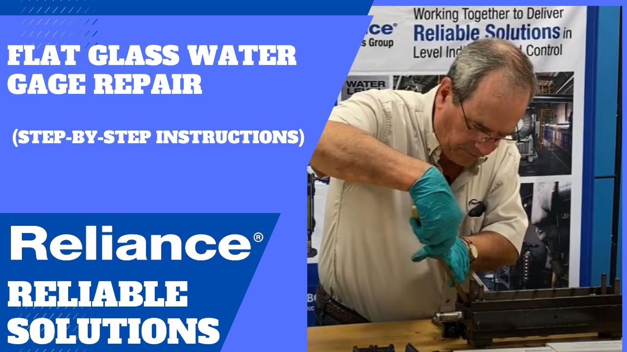 Flat Glass Water Gage Repair (Step-by-Step Instructions)