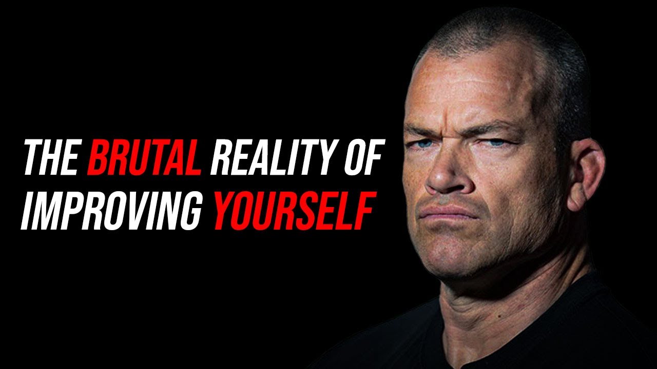 THE BRUTAL REALITY OF IMPROVING YOURSELF - Jocko Willink Speech