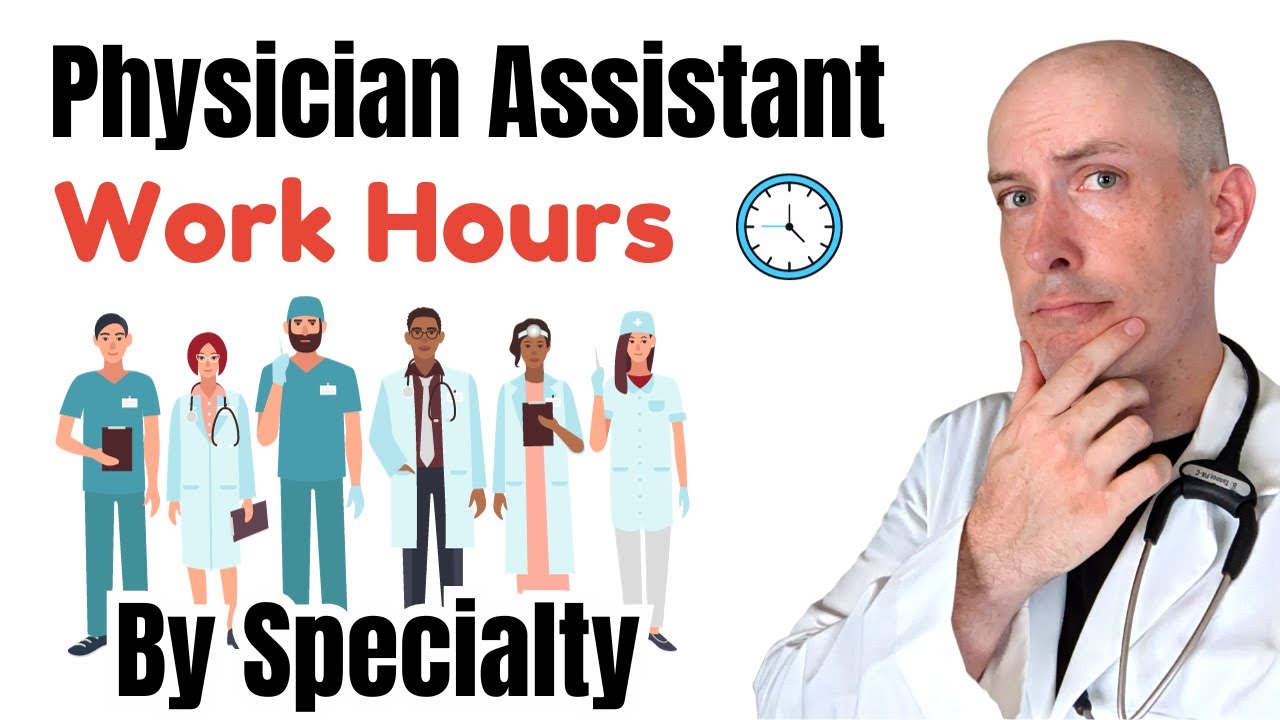 How Many Hours do PA’s Work? (Broken Down by Specialty)