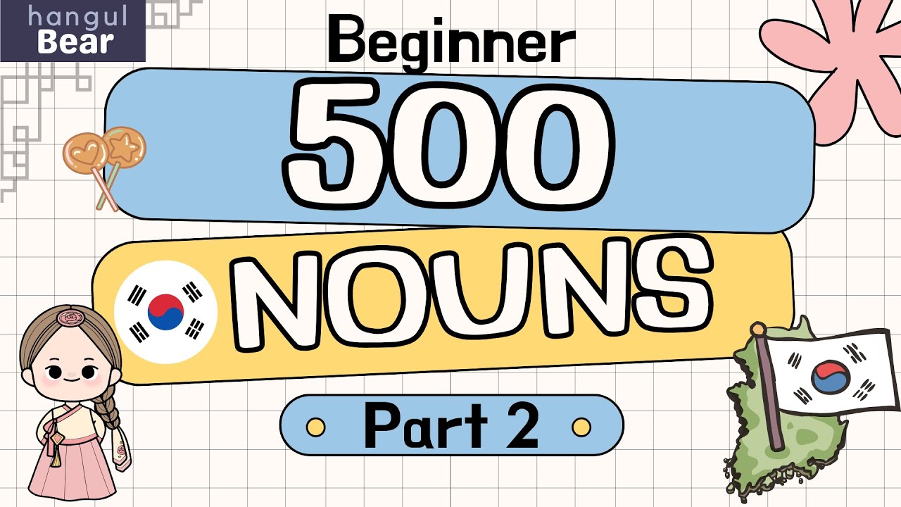 500 Must-Know Korean Nouns - Beginner [Part2]