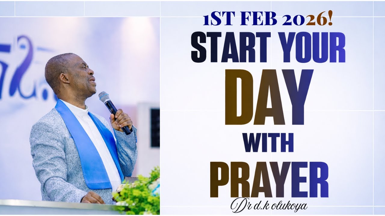 Sunday 1st February, 2026 | Start Your Day With Prayer | Dr. D.K. Olukoya