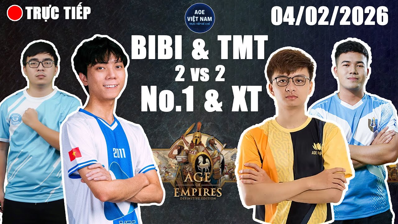 🔴 Trực Tiếp AOE | BiBi, TMT vs No.1, Xuân Thứ | 22h 04/02/2026 | FULL HD | Trực Tiếp Đế Chế Mới Nhất
