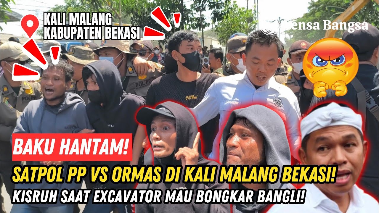 BAKU HANTAM❗SATPOL PP VS ORMAS DI  KALI MALANG CIKARANG❗EXCAVATOR MAU BONGKAR BANGLI DI HADANG❗