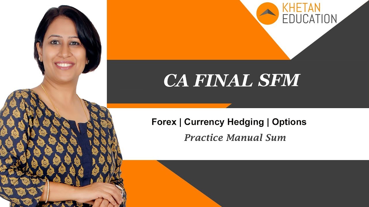 CA Final SFM | Forex | Currency Hedging Using Options | Practice Manual Sum