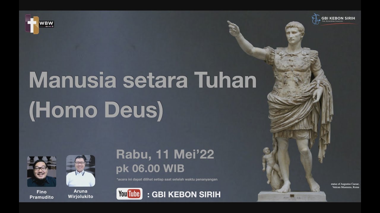 GBI KS - WBW - Aruna Wirjolukito - Manusia setara Tuhan (Homo Deus) -  11 Mei 2022