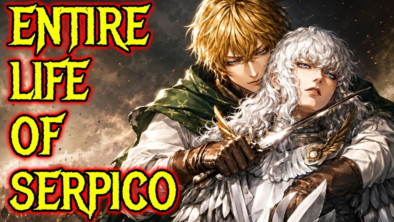 Entire Life of Serpico &ndash; Farnese&rsquo;s Guardian & Guts&rsquo; Friendly Rival &ndash; Explained