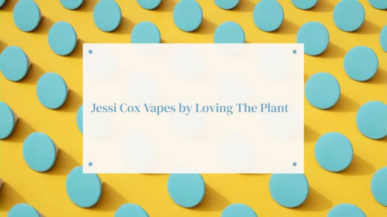 Welcome To Jessi Cox Vapes&reg;