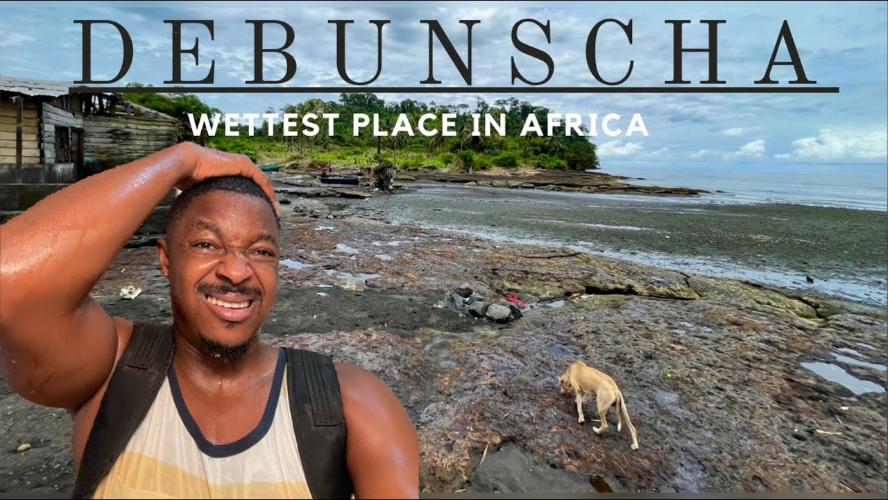 EXPLOITING DEBUNSCHA THE WETTEST PLACE IN AFRICA AND ARGUABLY THE WORLD. Nigeria , Ghana, Kenya.