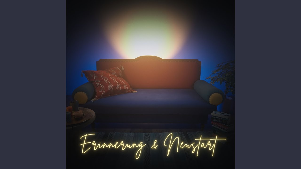 Erinnerung & Neustart