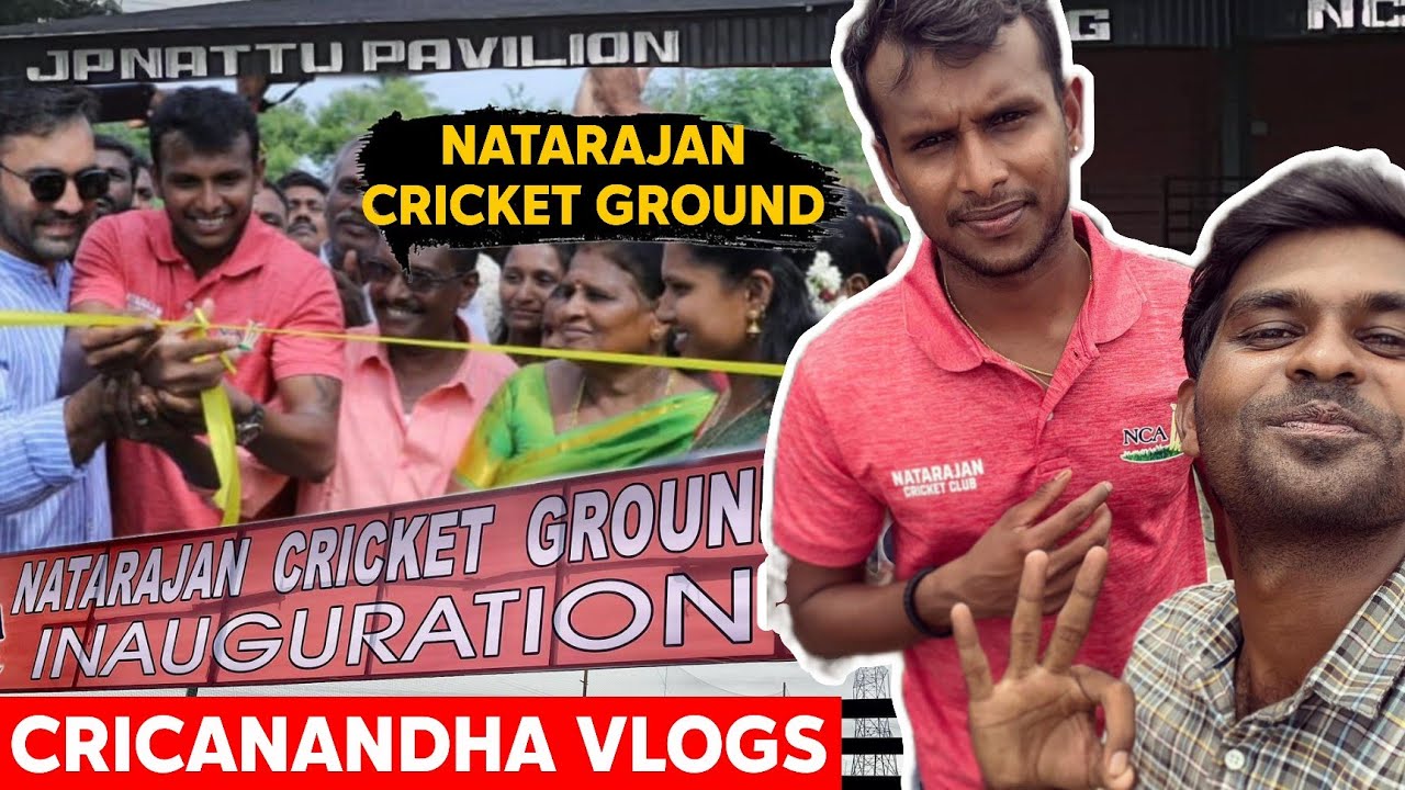 அய்யோ !! Nattuவுடன் Selfie Moment 😍🔥 Natarajan Ground Opening Vlog | JP Nattu Stands | CricAnandha