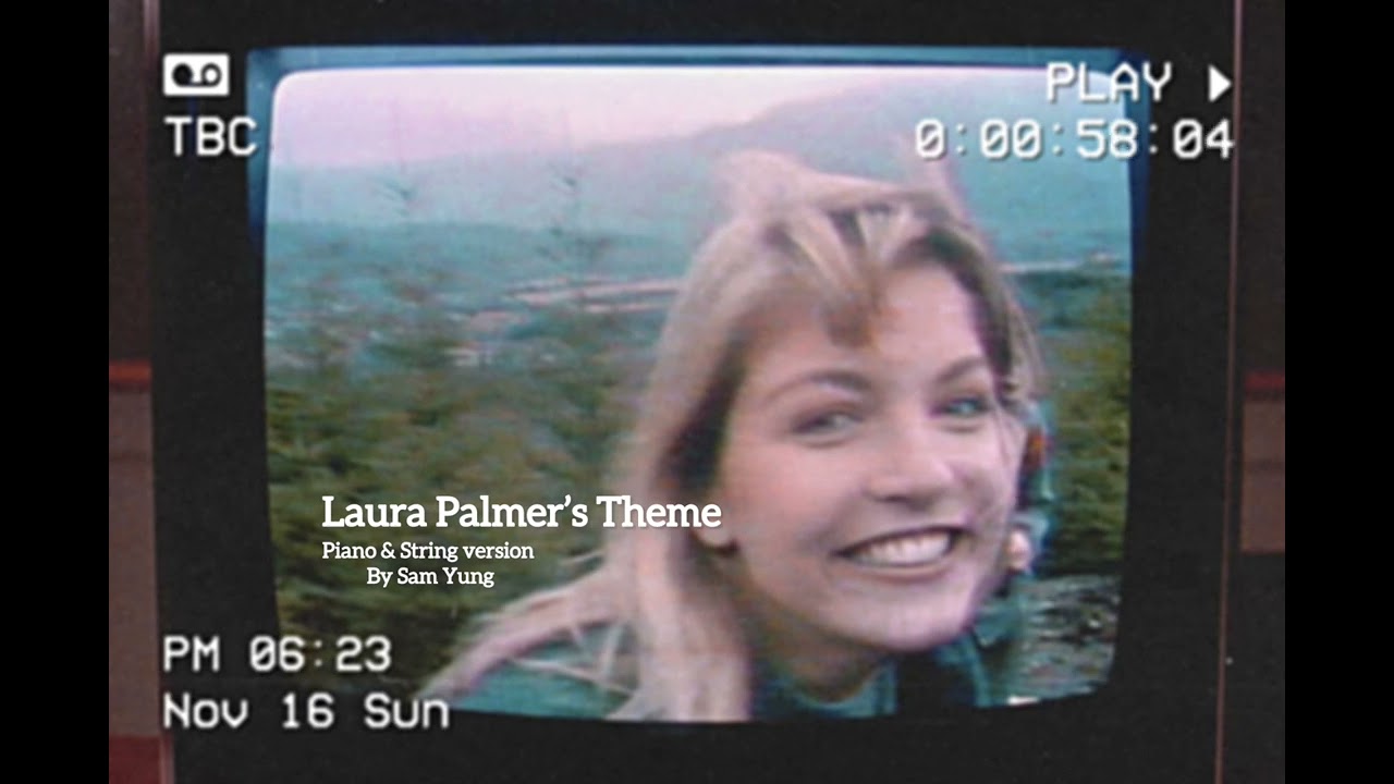 Laura Palmer’s Theme (Piano & String Version) - Twin Peaks - by Sam Yung 