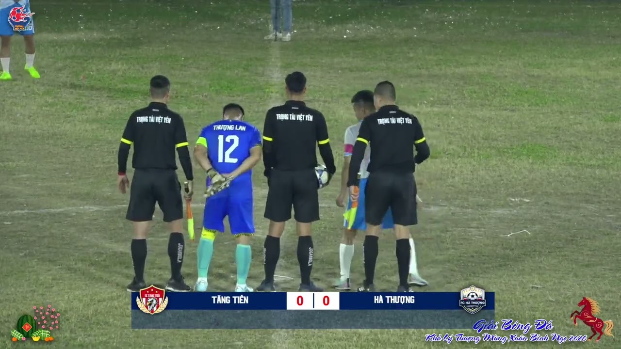 Chung Kết giải bóng đá lễ hội truyền thống Khả Lý Thượng Năm 2026FC Tăng Tiến - FC Hà Thượng