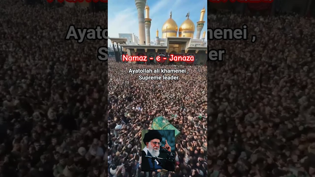 Namaz - e - Janaza 😭😭 Ayatollah ali khamenei , Supreme leader