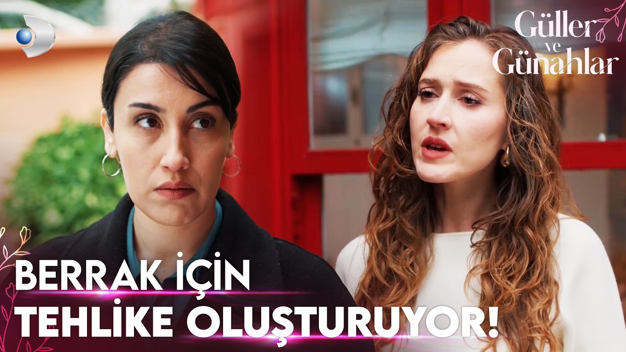 Berrak'ın hedefi Tülay! - Güller ve Günahlar Özel Klip